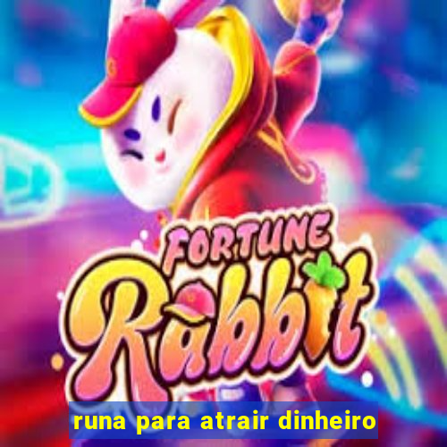 runa para atrair dinheiro